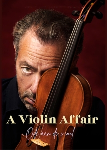 A VIOLIN AFFAIR, ode aan de viool